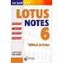 Leer jezelf SNEL ... Lotus Notes 6