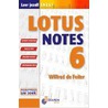 Leer jezelf SNEL ... Lotus Notes 6 by W. de Feiter