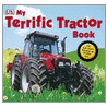 My Terrific Tractor Book! door Onbekend