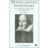 Myriad-Minded Shakespeare door Ernst Honigmann