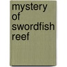Mystery of Swordfish Reef by Arthur W. Upfield