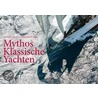 Mythos klassische Yachten door Francois Chevalier