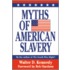 Myths of American Slavery