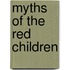 Myths of the Red Children