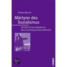 Märtyrer des Sozialismus by Barbara Könczöl