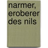 Narmer, Eroberer des Nils door Jackie French