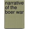Narrative of the Boer War door Thomas Fortescue Carter