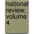 National Review, Volume 4