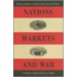 Nations, Markets, and War