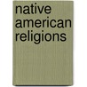 Native American Religions door Paula R. Hartz
