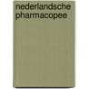 Nederlandsche Pharmacopee door . Farmacopee-Commissie