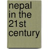 Nepal In The 21st Century door Roberto Foa