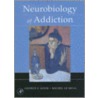 Neurobiology of Addiction by Michel Le Moal