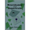 Neurohumor And Supertruth door Chris Federico