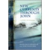 New Currents Through John by Francisco Lozada Jr.
