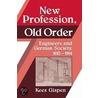 New Profession, Old Order by Kees Gispen