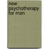 New Psychotherapy for Men