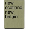 New Scotland, New Britain door Gordon Brown