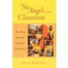 No Angel In The Classroom door Berenice Malka Fisher