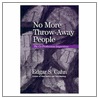 No More Throw-Away People door Edgar S. Cahn