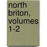 North Briton, Volumes 1-2 door John Wilkes