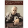 Notes Of A Moscow Pianist door Dmitry Paperno