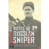Notes Of A Russian Sniper door Vassili Zaitsev