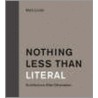 Nothing Less Than Literal by Mark Linder