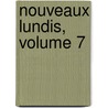 Nouveaux Lundis, Volume 7 by Charles Augustin Sainte-Beuve