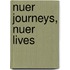 Nuer Journeys, Nuer Lives