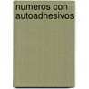Numeros Con Autoadhesivos by Olga Colella