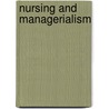 Nursing and Managerialism door Michael Traynor