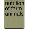 Nutrition of Farm Animals door Henry Prentiss Armsby