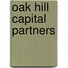 Oak Hill Capital Partners door Miriam T. Timpledon