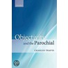 Objectivity & Parochial C by Charles Travis