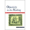 Objectivity In The Making door Solomon