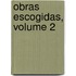 Obras Escogidas, Volume 2
