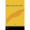 Observations, Etc. (1837) door Onbekend