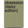 Obsession (daisy Edition) door Simone Beckett