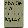Obw 3e 4 A Dubious Legacy door Rosalie Kerr