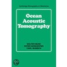 Ocean Acoustic Tomography door Walter H. Munk