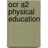 Ocr A2 Physical Education door Symond Burrows