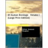 Of Human Bondage Volume I door William Somerset Maugham:
