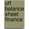 Off Balance Sheet Finance door Ron Paterson
