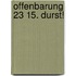 Offenbarung 23 15. Durst!
