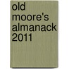 Old Moore's Almanack 2011 door Francis Moore