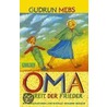 Oma!, schreit der Frieder door Gudrun Mebs