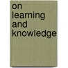 On Learning And Knowledge by Jidda Krishnamurti