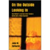 On the Outside Looking in door Jody M. Ehrhardt