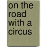 On the Road with a Circus door William Carter Thompson